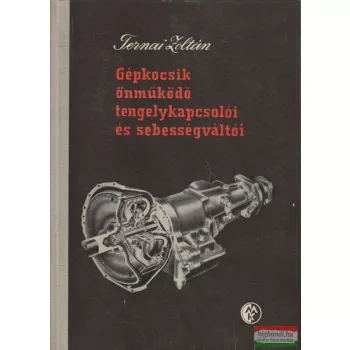   Gépkocsik önműködő tengelykapcsolói és sebességváltói