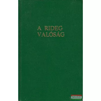 Homonnay Ottó János - A rideg valóság 