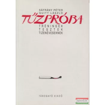 Tűzpróba - tréningek, tesztek tizenéveseknek