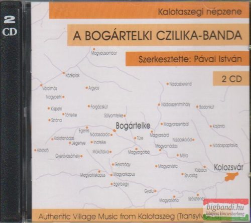Bogártelki Czilika-banda - Kalotaszegi népzene (2CD)