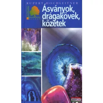 Ruppert Holchleitner - Ásványok, drágakövek, kőzetek