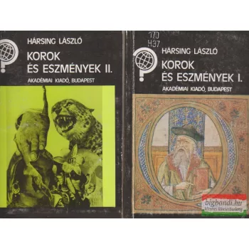 Korok és eszmények I-II.
