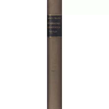 Árpád Markó - Ungarisches Soldatentum 895-1914