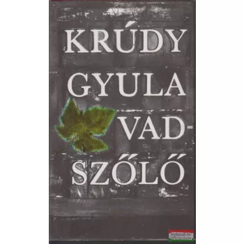 Krúdy Gyula - Vadszőlő