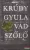 Krúdy Gyula - Vadszőlő