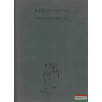 Bárdos László - Visszaéneklés