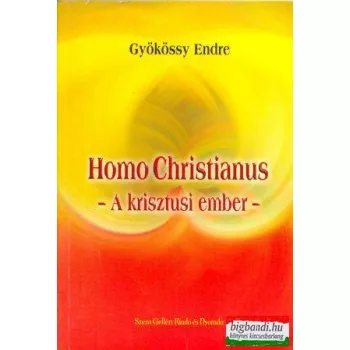Homo Christianus - a krisztusi ember