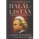 Geert Wilders - Halállistán - Az iszlám háborúja a Nyugattal és velem