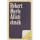 Robert Merle - Állati elmék