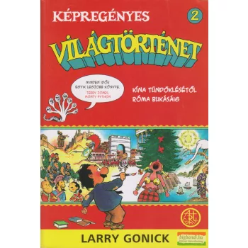   Larry Gonick - Kína tündöklésétől Róma bukásáig/Fekete-fehér képregény 