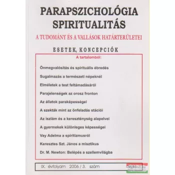   Dr. Liptay András szerk. - Parapszichológia - Spiritualitás IX. évfolyam 2006/3. szám
