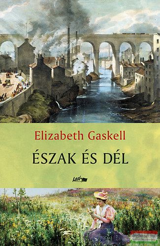 Elizabeth Gaskell - Észak és Dél 