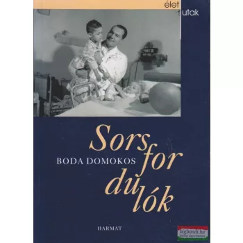 Boda Domokos - Sorsfordulók