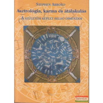 Stephen Arroyo - Asztrológia, karma és átalakulás