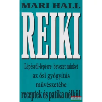 Mari Hall - Reiki a mindennapokban