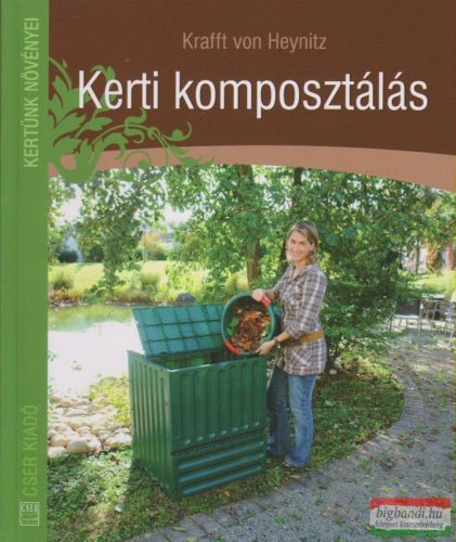 Krafft von Heynitz - Kerti komposztálás