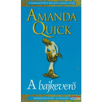 Amanda Quick - A bajkeverő