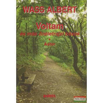   Wass Albert - Voltam és más önéletrajzi írások + Astor 