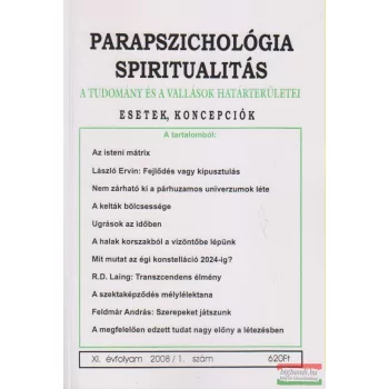   Dr. Liptay András szerk. - Parapszichológia - Spiritualitás XI. évfolyam 2008/1. szám