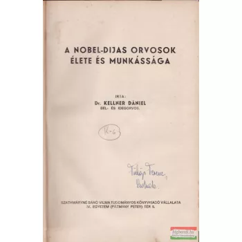 A Nobel-díjas orvosok élete és munkássága