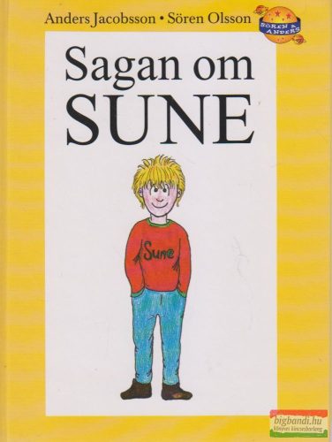 Anders Jacobsson, Sören Olsson - Sagan om Sune