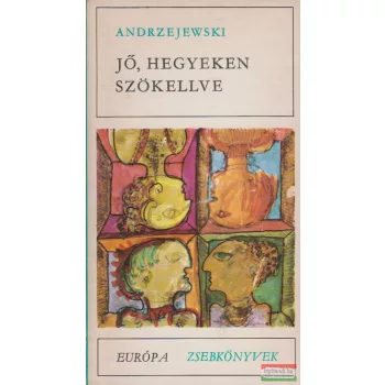 Jerzy Andrzejewski - Jő, hegyeken szökellve