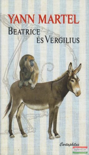 Yann Martel - Beatrice ​és Vergilius