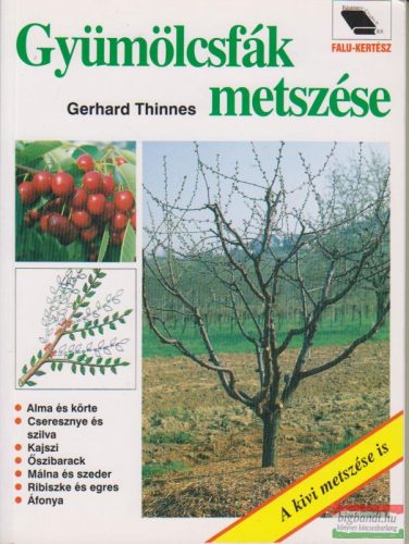 Gerhard Thinnes - Gyümölcsfák metszése