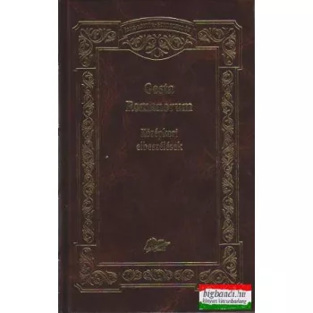 Gesta Romanorum - Középkori elbeszélések