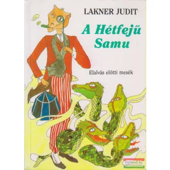 Lakner Judit - A Hétfejű Samu