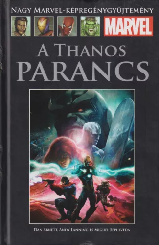 Dan Abnett, Andy Lanning - A Thanos parancs