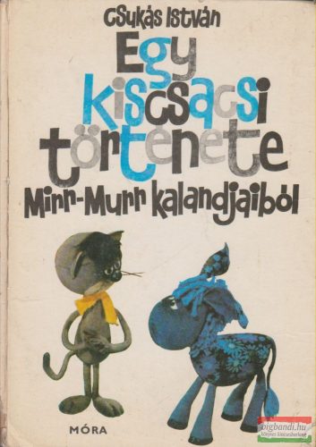 Egy kiscsacsi története - Mirr-murr kalandjaiból