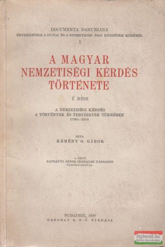 A magyar nemzetiségi kérdés története I.