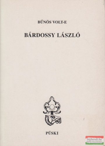 Dr. Jaszovszky László - Bűnös volt-e Bárdossy László