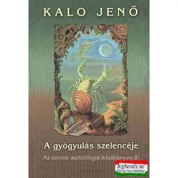 Kalo Jenő - A gyógyulás szelencéje II.