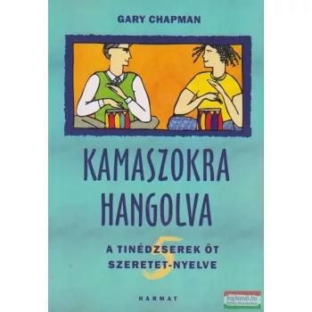 Gary Chapman - Kamaszokra hangolva