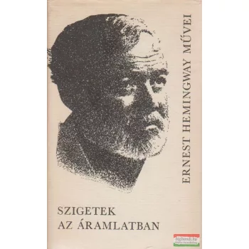 Ernest Hemingway - Szigetek az áramlatban