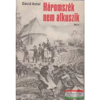 Háromszék nem alkuszik