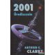 Arthur C. Clarke - 2001 Űrodisszeia