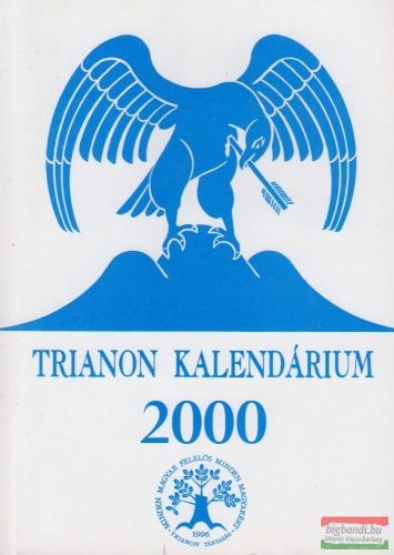 Kiss Dénes szerk. - Trianon kalendárium 2000
