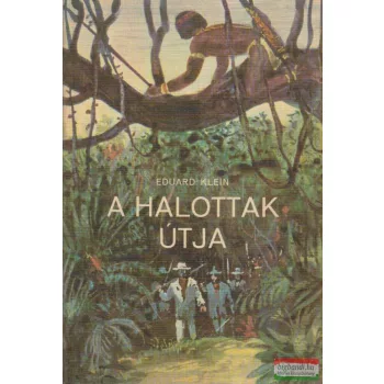 Eduard Klein - A Halottak Útja