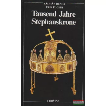 Tausend Jahre Stephanskrone