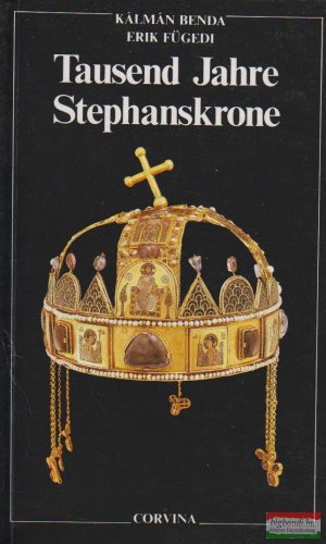 Tausend Jahre Stephanskrone