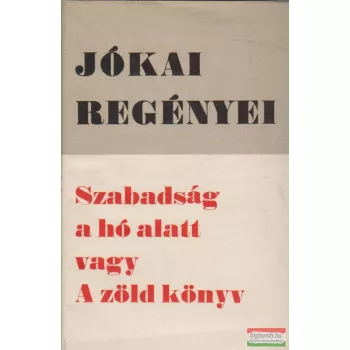 Szabadság a hó alatt vagy A zöld könyv