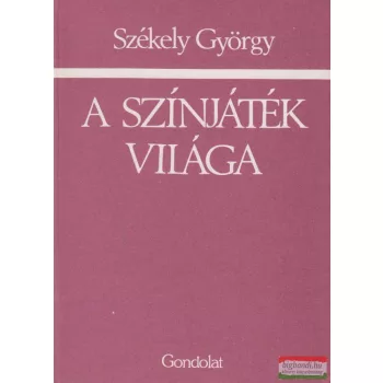 A színjáték világa