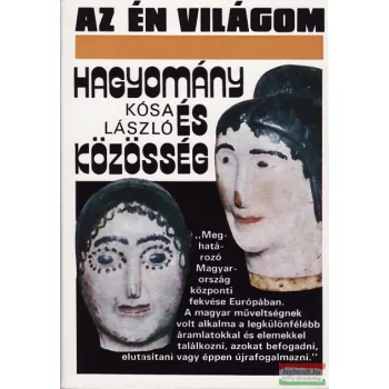 Kósa László - Hagyomány és közösség