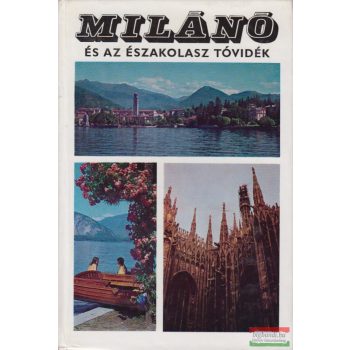 Lindner László - Milánó és az északolasz tóvidék