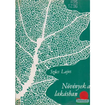 Szűcs Lajos - Növények a lakásban
