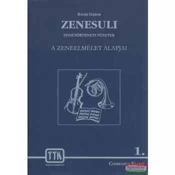   Bánki Gábor - Zenesuli 1. - A zeneelmélet alapjai - 10-16 éves diákok számára