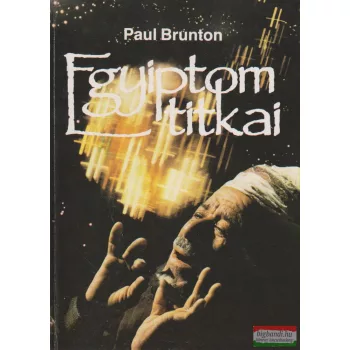 Paul Brunton - Egyiptom titkai
